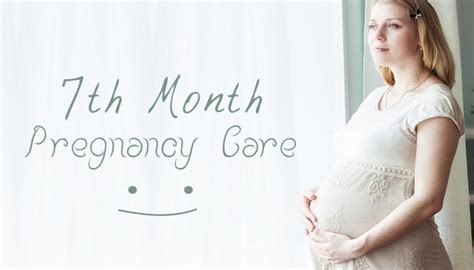 7th month of pregnancy seventh month of pregnancy pregnancycare