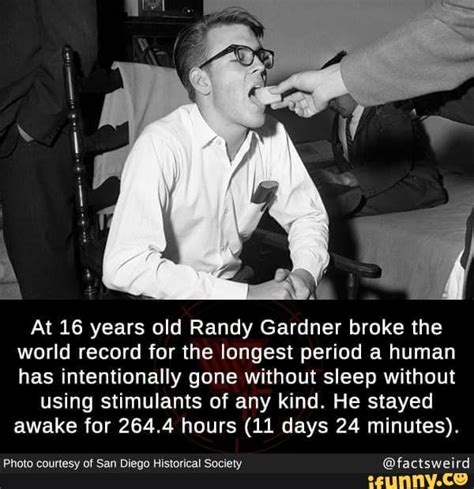 At 16 Years Old Randy Gardner Broke The World Record For The Longest