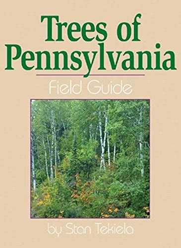 Trees Of Pennsylvania Field Guide Tree Identification Guides Tekiela