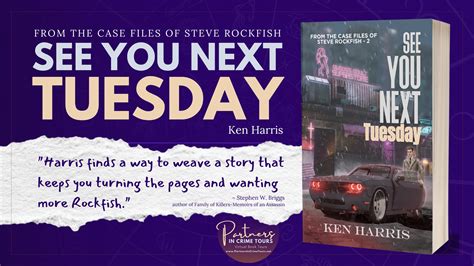 celticlady s reviews see you next tuesday by ken harris book tour and giveaway 08025writes