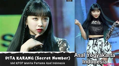 Dita Karang Secret Number Idol Kpop Pertama Dari Indonesia Fakta Tentang Dita Karang Secret