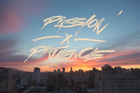 Passion X Patience The Hundreds
