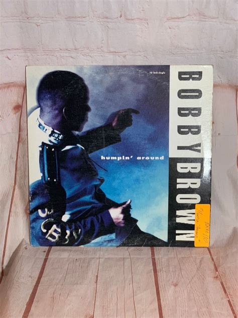 Vinyl Record Bobby Brown Humpin Around Single Boardwalk Vintage