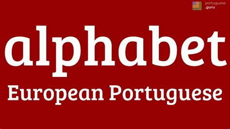Alphabet In European Portuguese Alfabeto Em Português Europeu
