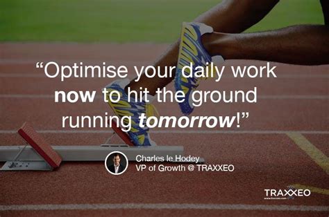 Optimise Your Daily Work Now To Hit The Ground Running Tomorrow