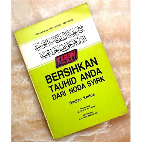 Jual BERSIHKAN TAUHID ANDA Dari Noda Syirk Bagian Kedua Muhammad