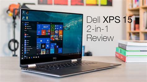 Dell Xps 15 2 In 1 Review Youtube