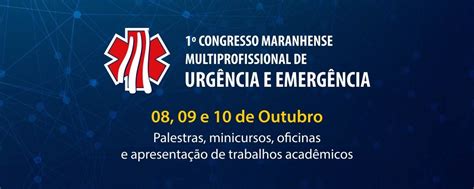 1° Congresso Maranhense Multiprofissional De UrgÊncia E EmergÊncia