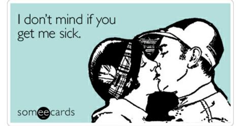 I Dont Mind If You Get Me Sick Get Well Ecard