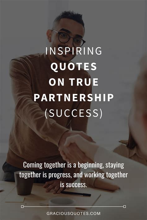 70 Inspiring Quotes On True Partnership Success