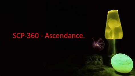 Scp 360 Ascendance Youtube