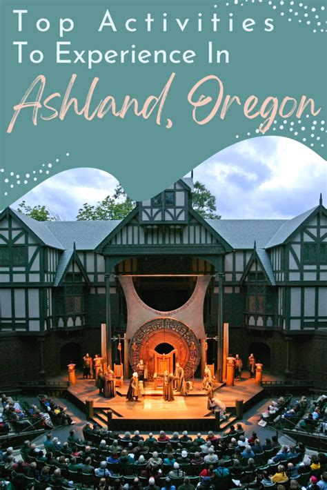 Top 11 Best And Awesome Things To Do In Ashland Oregon Global Munchkins