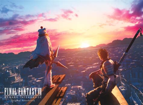 Final Fantasy Vii Remake Intergrade Original Soundtrack Final Fantasy