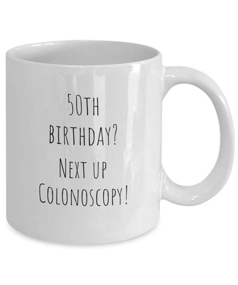50th Birthday Next Up Colonoscopy Etsy