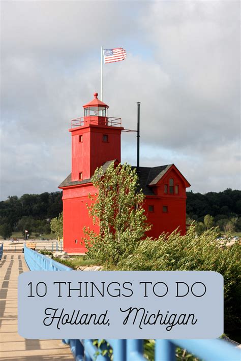 10 Things to Do in Holland, Michigan