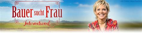Bei bauer sucht frau international möchte. Bauer sucht Frau International S02E02: Folge 2 ...
