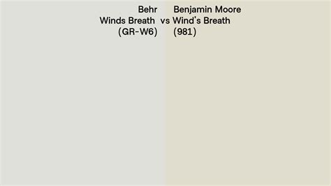 Behr Winds Breath Gr W6 Vs Benjamin Moore Winds Breath 981 Side By