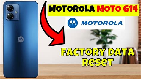 Motorola Moto G14 Factory Data Reset How To Delete All Factory Data