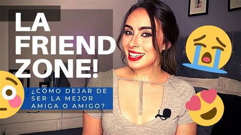 ¿cÓmo Salir De La Friendzone ¡los Mejores Consejos Para Enamorar Youtube