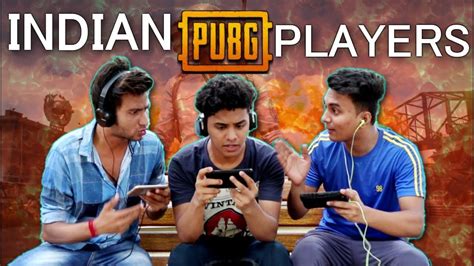 Welcome back to indian pro player vs chinese pro player in georgopol containers where we fought the chinese pro squad. TYPES OF INDIAN PUBG PLAYERS - Part 1 | Pubg in India ...