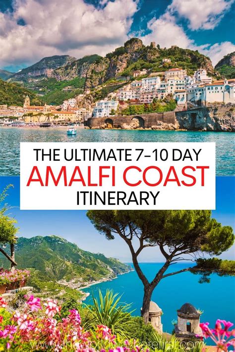 The Ultimate 7 To 10 Day Amalfi Coast Itinerary The World Was Here First