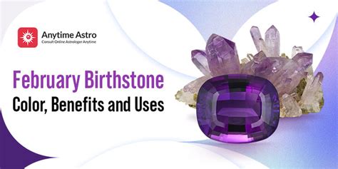 Birthstone For February Meaning Benefits Color And Uses