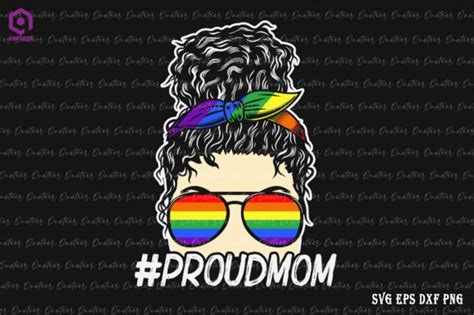 Proud Mom Messy Hair Bun LGBTQ Graphic By Quoteer Creative Fabrica