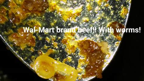 Wal Mart Brand Beef With Worms This Is Real Youtube