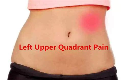 Left Upper Quadrant Pain 12 Causes With Treatments