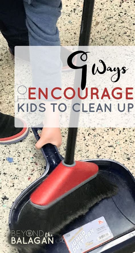These Nine Ideas Will Help You Teach And Encourage Your Child To Clean