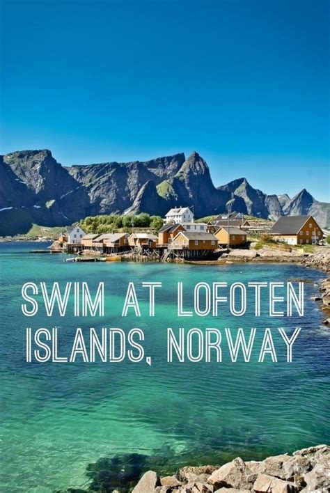 Swim At Lofoten Islands Norway Norway Pinterest