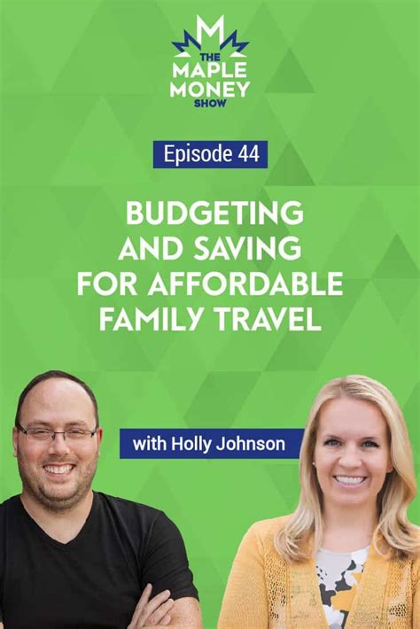 Budgeting And Saving For Affordable Family Travel With Holly Johnson Via Tomdrakecanada