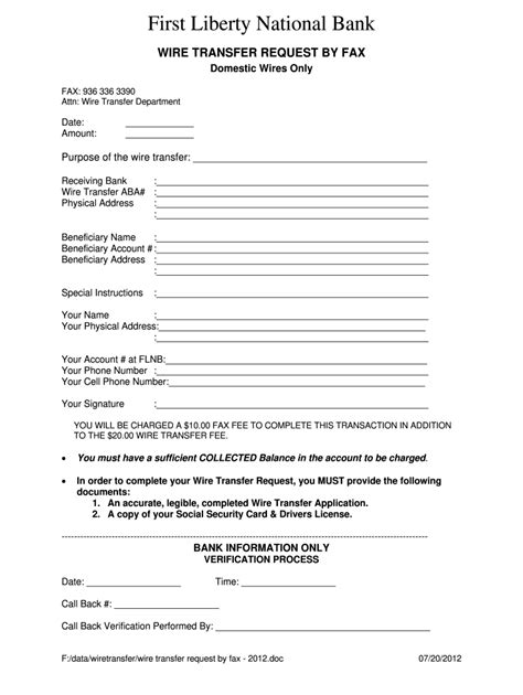 You can use wire transfers to send large sums from your bank account to another. First Liberty National Bank Wire Transfer Request Fax Form ...