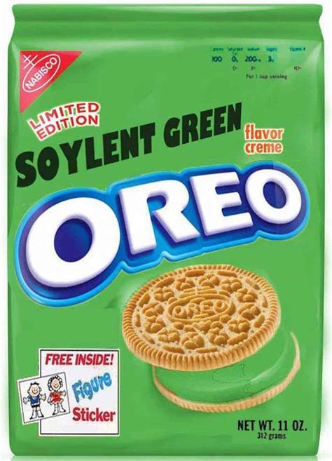 And when you're busy, it takes eating off your plate. Soylent Green Oreo-Dravens Tales from the Crypt