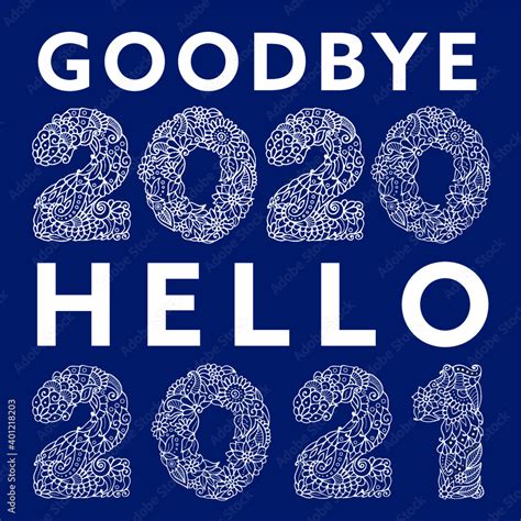 Goodbye 2020 Hello 2021 Text Sign Saying Goodbye To Last 2020 Year And