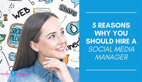5 reasons why you should hire a social media manager make it happen