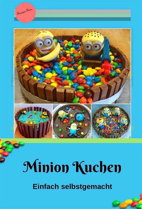 Minion kuchen :) klicke auf das bild um den beitrag zu sehen. einfacher Minion Kuchen backen....so gehts! * Mission Mom ...