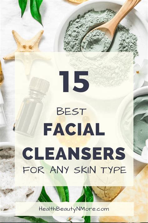 15 Best Facial Cleansers For Any Skin Type In 2020 Top Facial