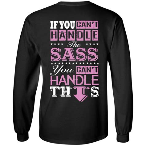 If You Can T Handle The Sass You Can T Hanlde This T Shirt