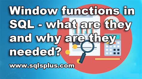 Sql Window Functions What Are They And Why Are They Needed
