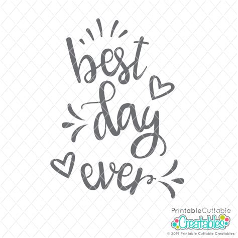 Best Day Ever Silhouette And Svg File Kits And How To Craft Supplies