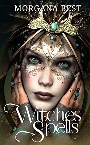 Witches Spells Witches And Wine Book 5 By Morgana Best Goodreads