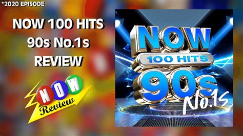 Now 100 Hits 90s No1s The Now Review Youtube