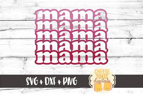 Mama - Mother's Day Stacked SVG PNG DXF Cut Files (520993) | Cut Files