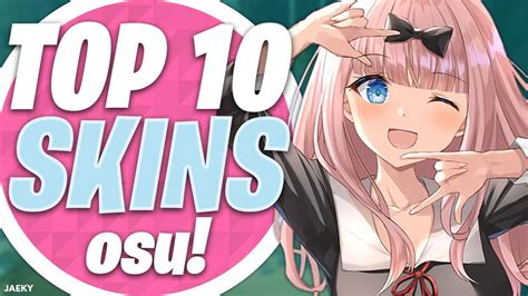 Osu Top 10 Amazing Skins Compilation Youtube