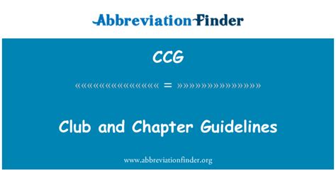 Ccg Definition Club And Chapter Guidelines Abbreviation Finder