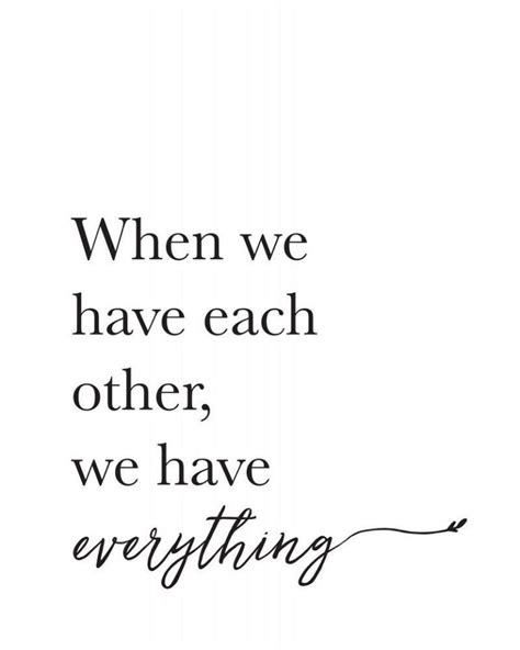 When We Have Each Other We Have Everything