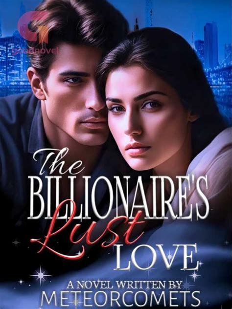 The Billionaires Lust Love Pdf And Novel Online By Meteorcomets To Read For Free Billionaire