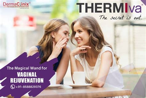 Thermiva The Magical Wand For Vaginal Rejuvenation Dermaclinix