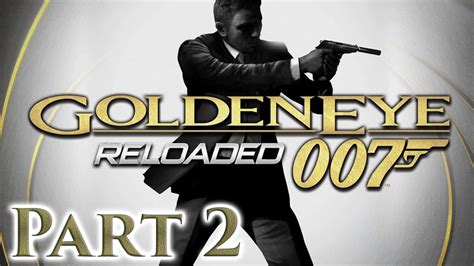 Facility Goldeneye 007 Reloaded Playthrough Part 2 Xbox 360 Youtube